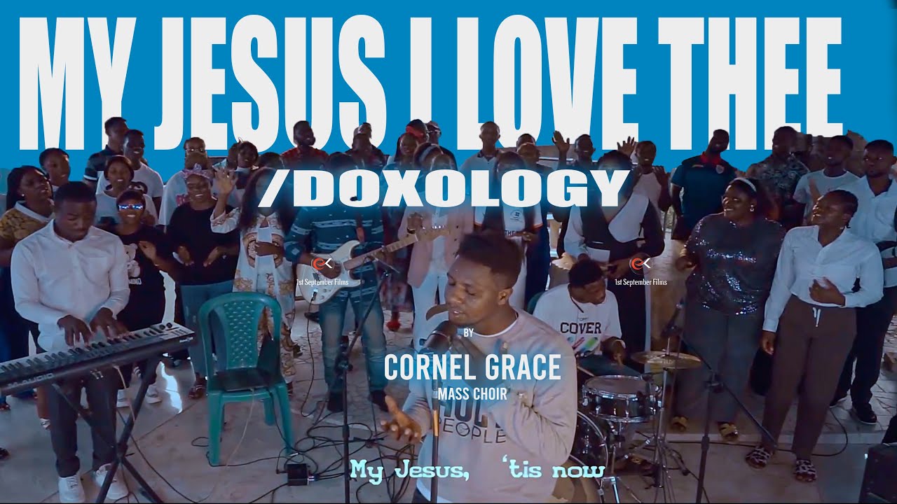 My Jesus I Love Thee/Doxology by Cornel Grace + Mass Choir (Official Video) My Jesus I Love Thee/Doxology by Cornel Grace + Mass Choir (Official Video)