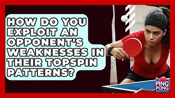 How Do You Exploit An Opponent