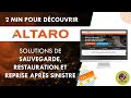 La sauvegarde de la gamme Altaro Backup en 2 min