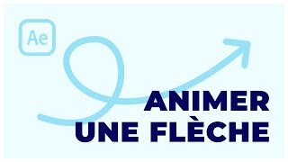 Comment Animer Une Flèche Sur After Effects - Tuto Débutant