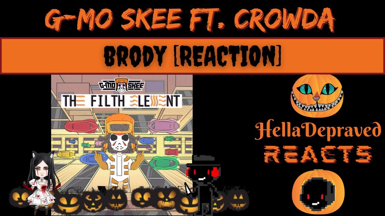 G-Mo Skee Ft. Crowda - Brody [REACTION]
