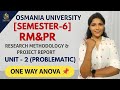 RM&PR | RESEARCH METHODOLOGY & PROJECT REPORT | ONE WAY ANOVA EXPLAINATION | @shivanipallela