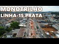 Obras linha15 prata do monotrilho avana na zona leste o trabalho de alargamento ser retomado