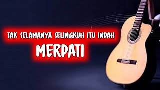 Download Lagu CHORD TAK SELAMANYA SELINGKUH ITU INDAH - MERPATI MP3