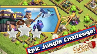 Easily 3 Star the Epic Jungle Challenge | clash of clans |