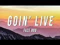 Faze rug  goin live lyrics