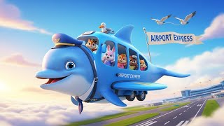Airport Shuttle Baby Dolphin Ocean Adventure Song For Kids Learn Colors And Sea Words
