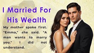 I Married For His Wealth | English Story for Listening Level 2 | Graded Reader (B1/B2) 🔥