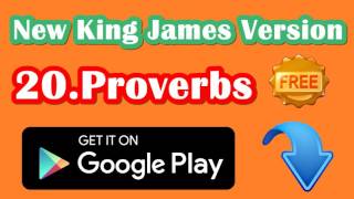 NKJV Audio Bible [20] Proverbs (OLD TESTAMENT) New King James Version Bible