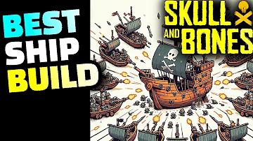 Skull and Bones The BEST Ship Build for END GAME, best weapons, armor, furniture, consumables