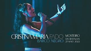 Cristina Maria - Barco Negro (Concerto ao vivo no Mosteiro da Batalha) 27maio2022