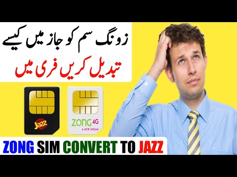 How to Convert Your ZONG SIM TO JAZZ in 2021 | Zong to Jazz Sim Convert Free in 2021