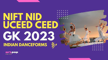 NIFT NID IIT-U/CEED |Indian Danceform G.K | #learnforfree #nift #nid #gk #niftgat #nift2023 #nid2023