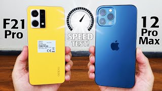 Oppo F21 Pro vs iPhone 12 Pro Max SPEED TEST! WOW⚡