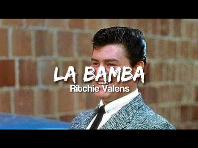 Ritchie Valens - La Bamba (Letra) class=