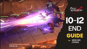 Path To Nowhere [CN] - BOSS Battle Main Story 10-12 END