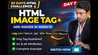 Day 7 HTML Tutorial 🔥 | Image Tag Explained in Hindi | img src alt width height