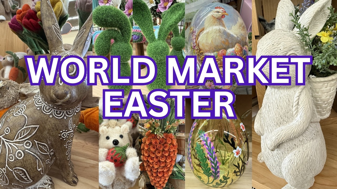 World Market Easter for Every Bunny! 🐰 2026