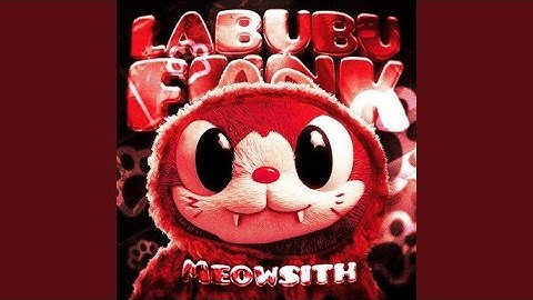 Labubu Funk Meowsith [ Ultra Slowed ] | Tiktok Trending Song | Perfect Slowed | Alfron Edits