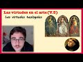 Las virtudes en el arte (V.3): Las virtudes teologales