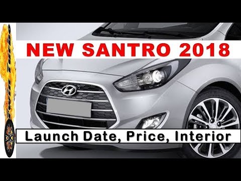 New Santro 2018 Launch Date Price Interior Hyundai Santro 2018 Model New Santro Car In India