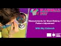 Measurements for Mask Making &amp; Pattern Adjustment with Sky Cubacub