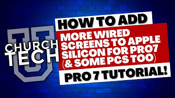 ProPresenter 7 Tutorial: How to add more wired screens to Apple Silicon for Pro7 (& some PCs too)