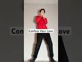 Confess your love dance | AySevenPhs