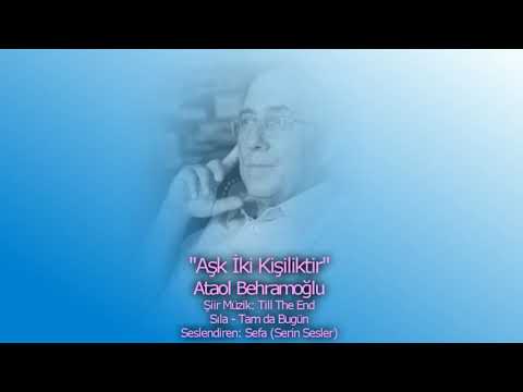 Aşk İki Kişiliktir - Ataol Behramoğlu (Serin Sesler)