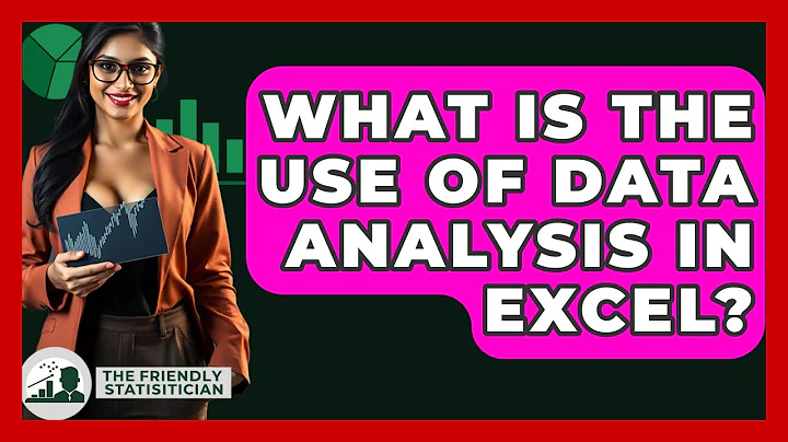 What Is The Use Of Data Analysis In Excel? - The Friendly Statistician