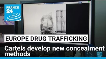 New techniques developed to make drugs undetectable at border checks • FRANCE 24 English