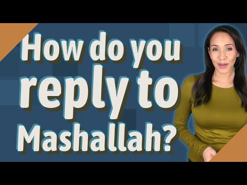 Video: ¿Cómo respondes a Mashallah?
