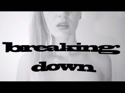 Breaking Down