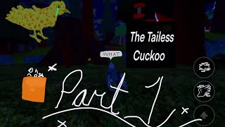 The Tailess Cuckoo || A Feather Family Creepypasta || By D4NIELLE2ND ￼|| 10 likes for part 2