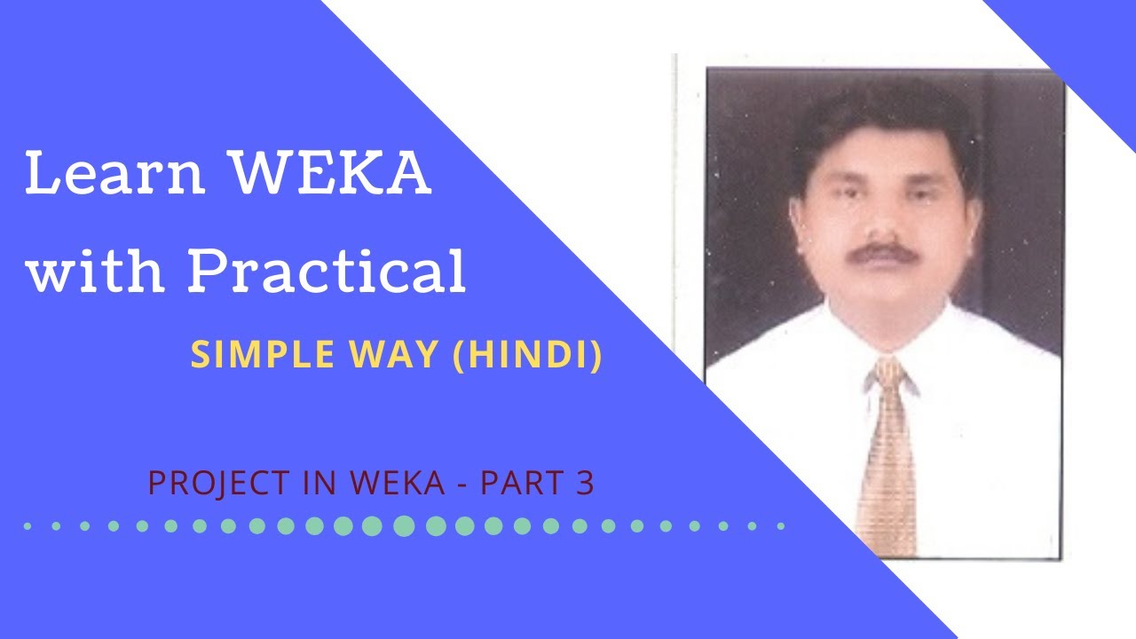 Part 2 Live Project in weka - YouTube