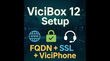 ViciBox 12 Setup: FQDN, SSL & ViciPhone Webphone Configuration | VICIdial Tutorial