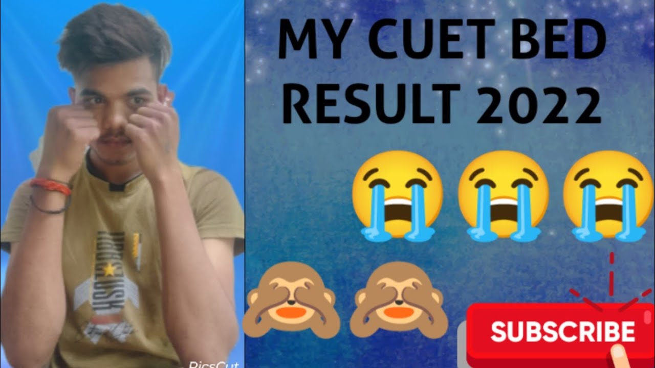 MY CUET REJULT LOW SCORE MY Cute bed REJULT 2022 . CUET exam bed 2022