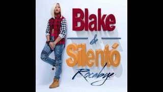 Blake & Silento-Rocabye