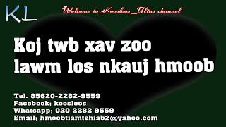 Koj twb xav zoo lawm los nkauj hmoob 4/17/2020