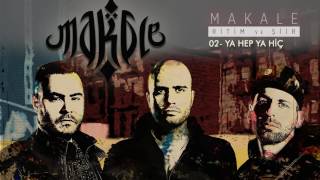 Makale - Ya Hep Ya Hiç