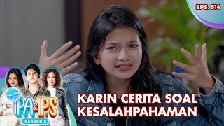 Karin Cerita Soal Kesalahpahaman - Mantan Ipa & Ips | Eps. 514 | Part (2/5)