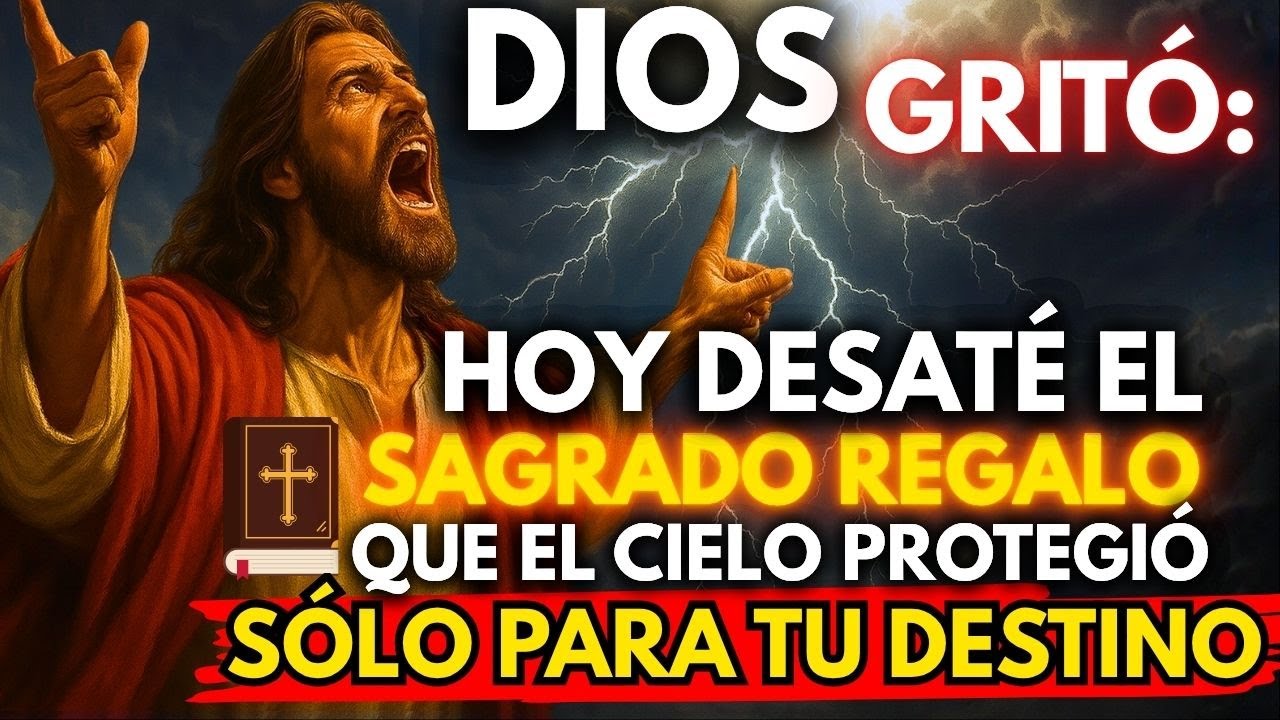 🚨 DIOS DICE: HOY DESATO EL REGALO QUE EL CIELO GUARDABA PARA TI