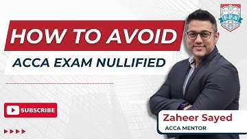 ACCA Exam Nullified | ACCA Exams | ACCA Course | Zaheer Sayed ACCA