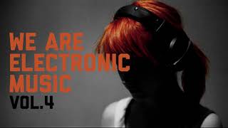 We Are Electronic Music Vol.4 - House/Dance/Edm - Popular Hits Collection