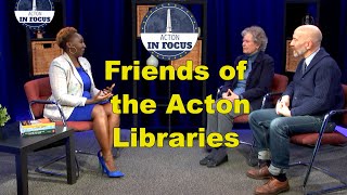 Acton In Focus - Friends of the Acton Library