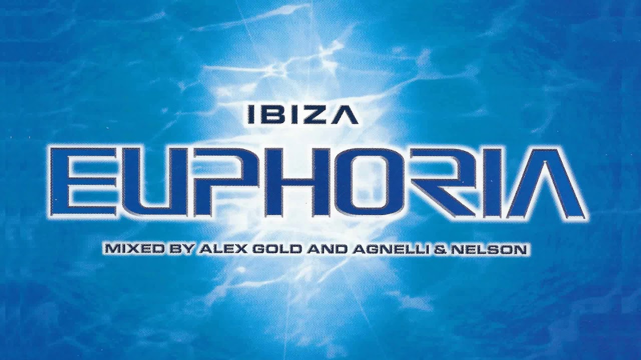 Alex Gold And Agnelli & Nelson | Ibiza Euphoria - CD1 (2000) - YouTube