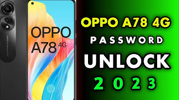 How To Hard Reset Oppo A78 /Oppo A78 4G Hard Reset Screen Unlock / Oppo A78 Cph 2565 Hard Reset  4K