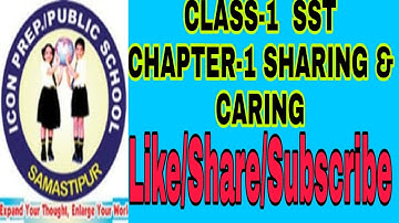 Class-1 SST chapter-1 Sharing & Caring