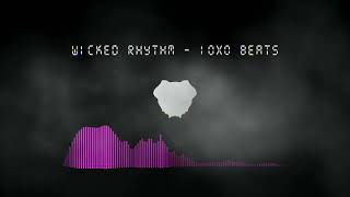 Free Music - Wicked Rhythm - Ioxo Beats