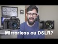 Mirrorless ou DSLR? Qual é a melhor?